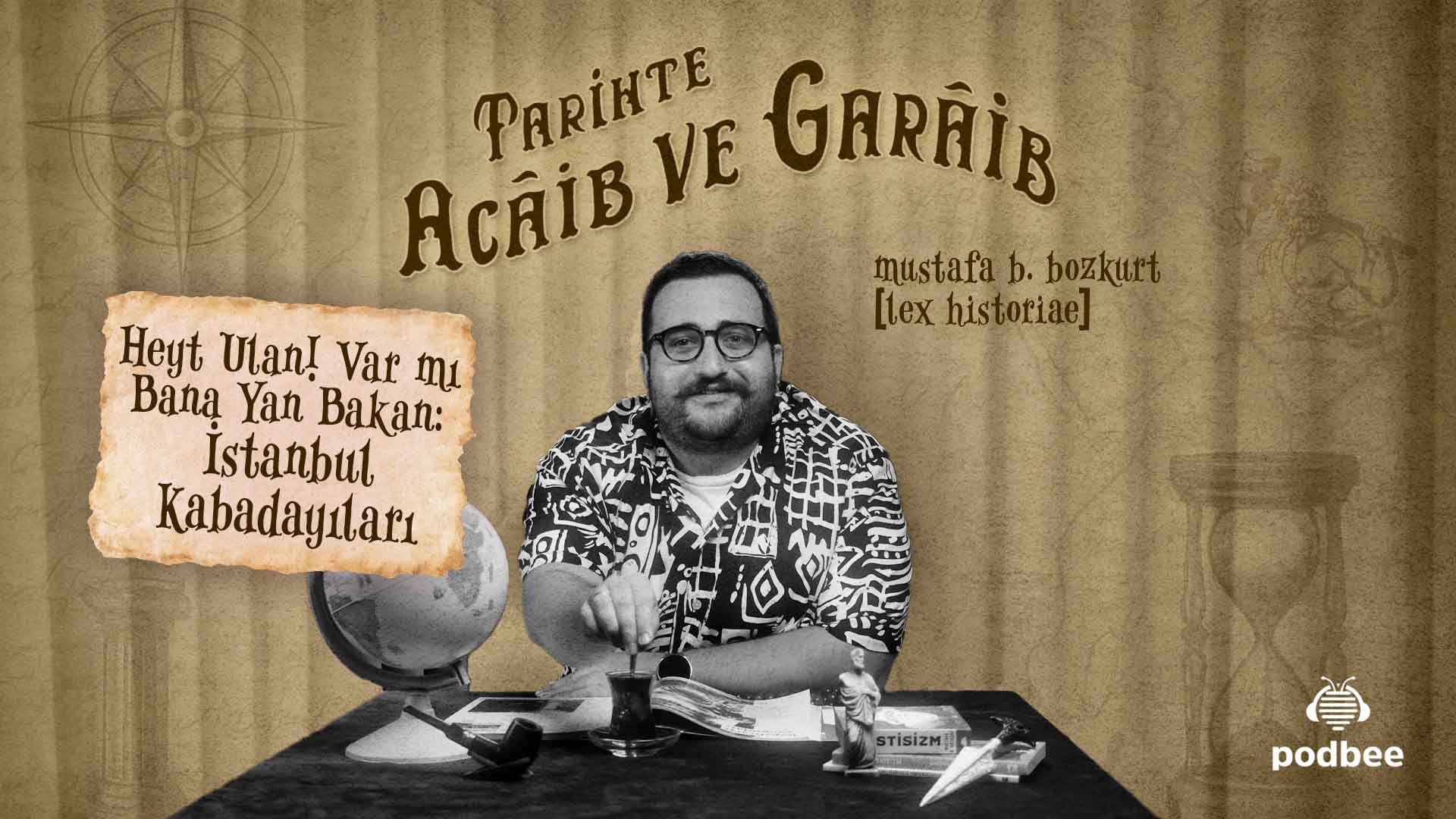 Heyt Ulan! Var mı Bana Yan Bakan: İstanbul Kabadayıları